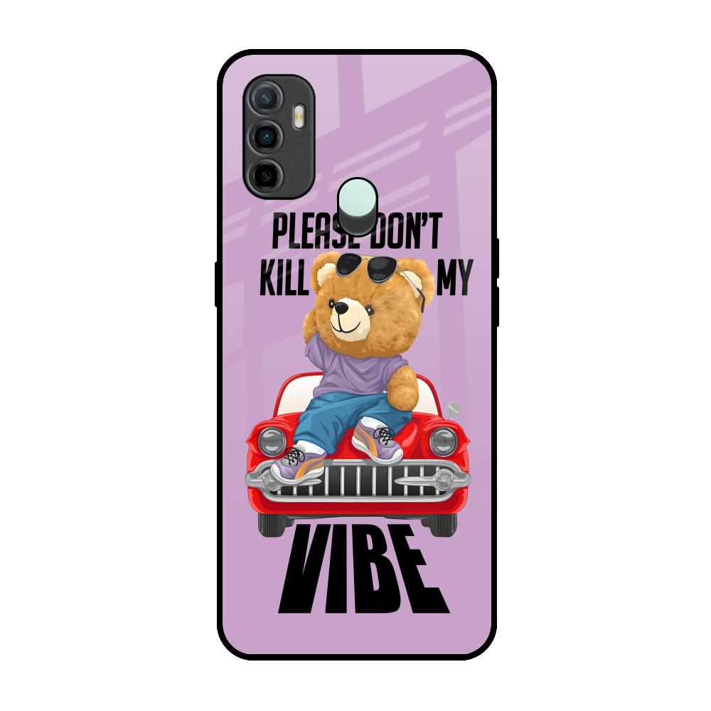 Don't Kill My Vibe Oppo A33 Glass Back Cover Online