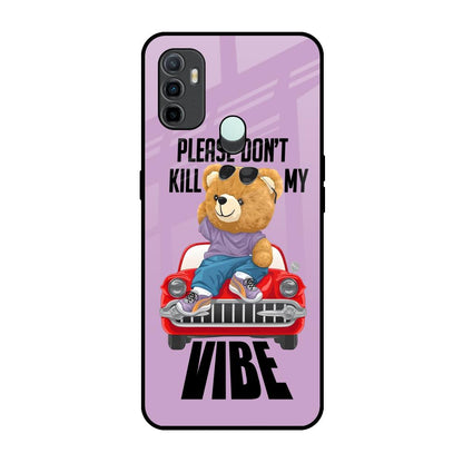 Don't Kill My Vibe Oppo A33 Glass Back Cover Online
