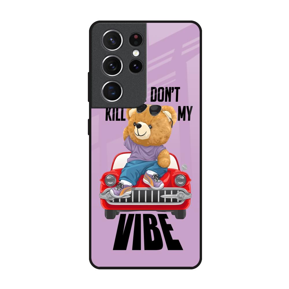 Don't Kill My Vibe Samsung Galaxy S21 Ultra Glass Back Cover Online