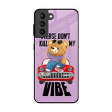 Don't Kill My Vibe Samsung Galaxy S21 Plus Glass Back Cover Online