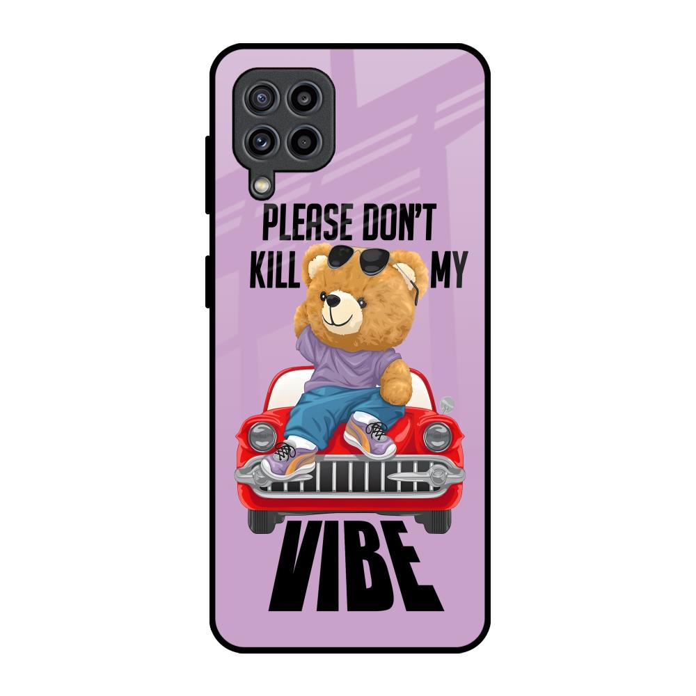 Don't Kill My Vibe Samsung Galaxy M32 Glass Back Cover Online