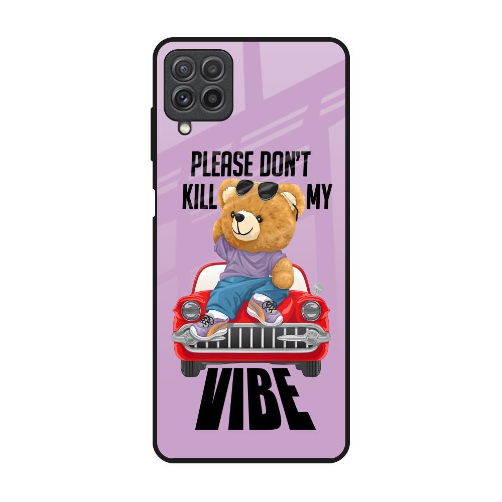 Don't Kill My Vibe Samsung Galaxy A22 Glass Back Cover Online