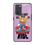 Don't Kill My Vibe Oppo Reno6 Glass Back Cover Online