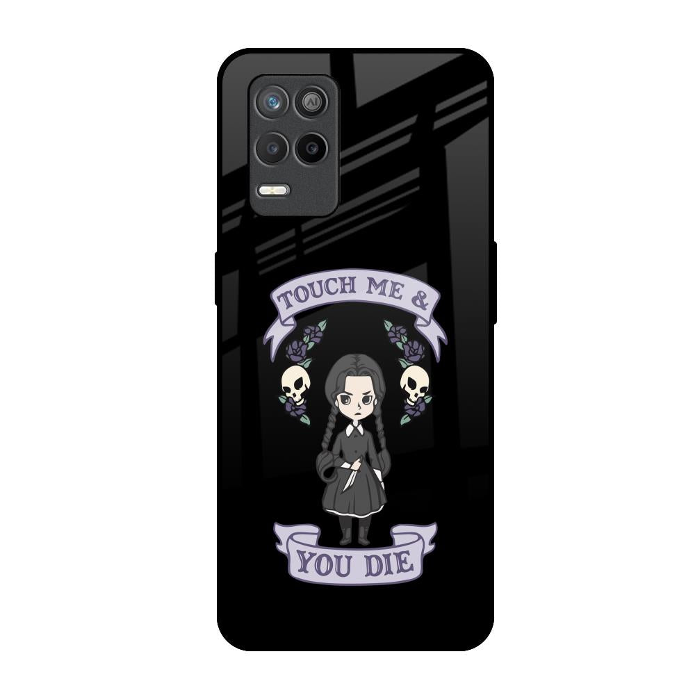 Touch Me & You Die Realme 8s 5G Glass Back Cover Online