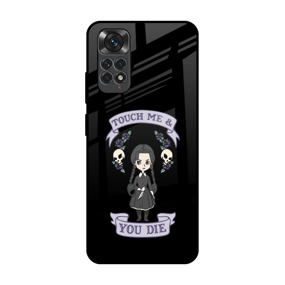 Touch Me & You Die Redmi Note 11S Glass Back Cover Online