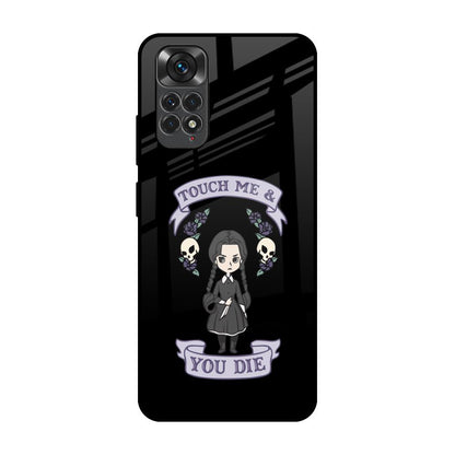 Touch Me & You Die Redmi Note 11S Glass Back Cover Online
