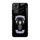 Touch Me & You Die Redmi Note 11S Glass Back Cover Online