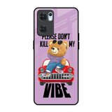 Don't Kill My Vibe Oppo Reno7 5G Glass Back Cover Online