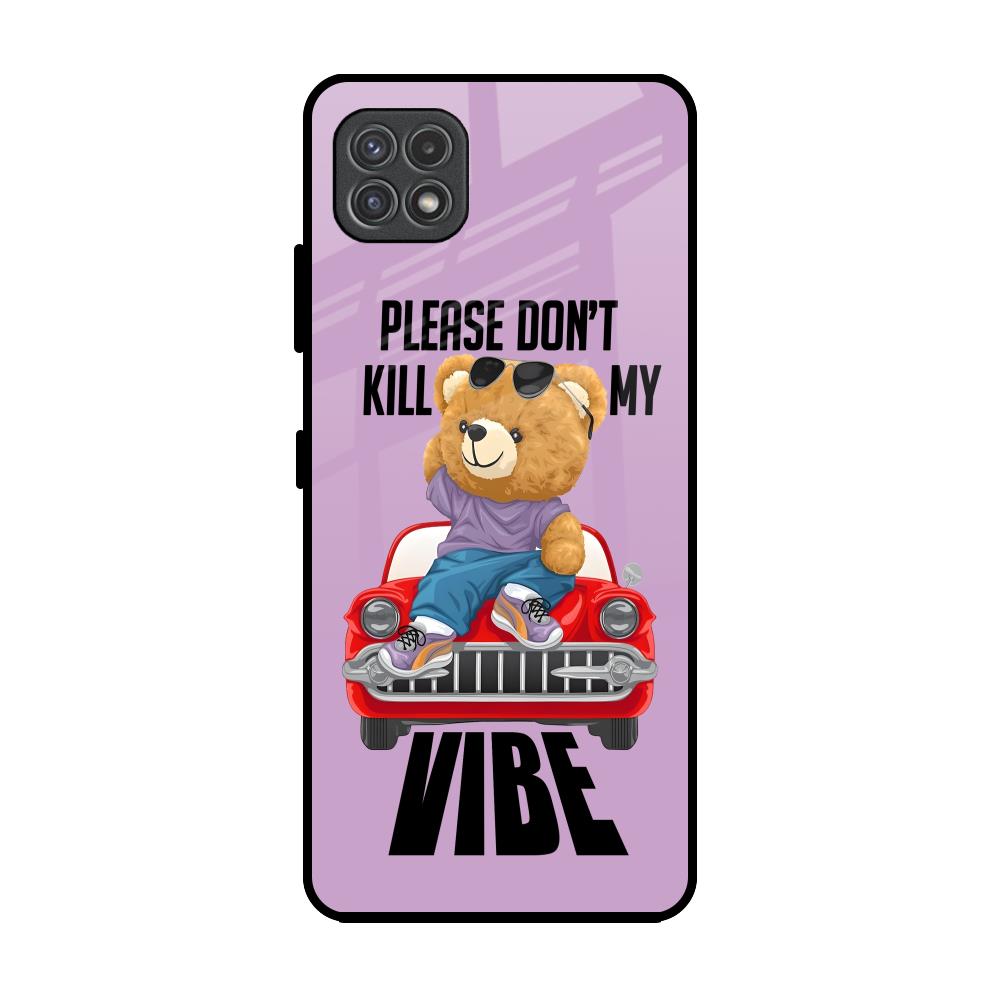 Don't Kill My Vibe Samsung Galaxy F42 5G Glass Back Cover Online