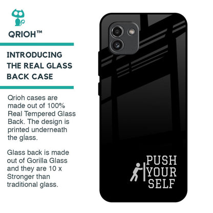 Push Your Self Glass Case for Samsung Galaxy A03