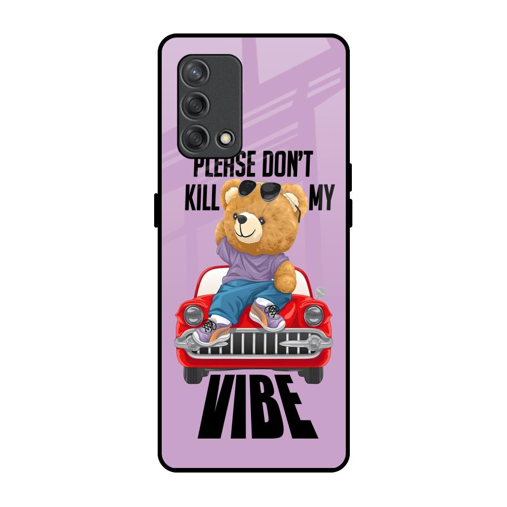 Don't Kill My Vibe Oppo F19s Glass Back Cover Online