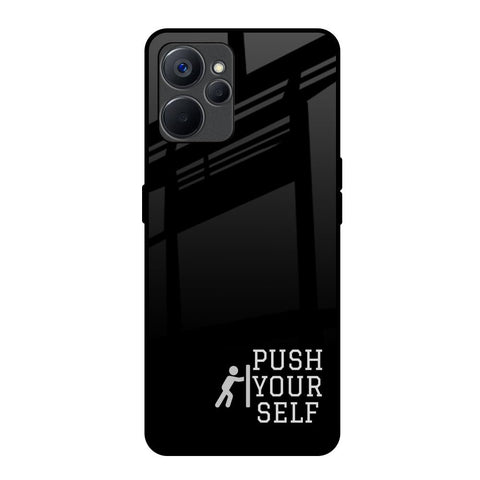 Push Your Self Realme 9i 5G Glass Back Cover Online