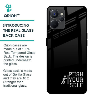 Push Your Self Glass Case for Realme 9i 5G