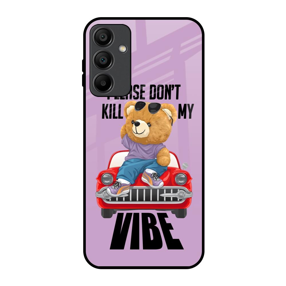Don't Kill My Vibe Samsung Galaxy A15 5G Glass Back Cover Online