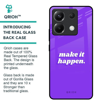 Make it Happen Glass Case for Poco X6 5G