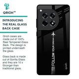 Follow Your Dreams Glass Case for OnePlus 12R 5G
