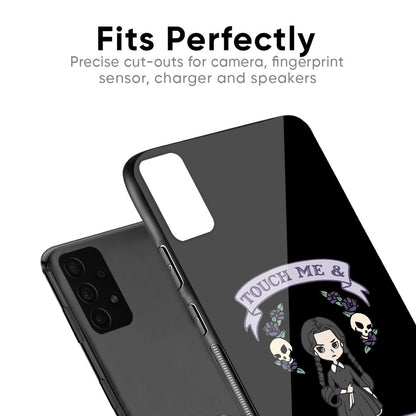 Touch Me & You Die Glass Case for Samsung Galaxy A31