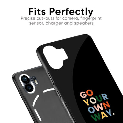 Go Your Own Way Glass Case for Nothing Phone 2