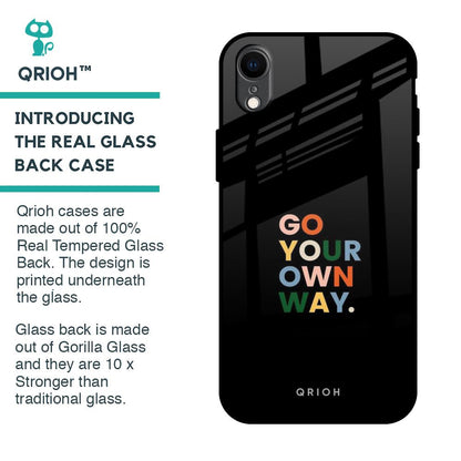 Go Your Own Way Glass Case for iPhone XR