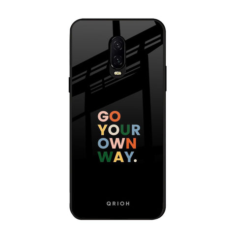 Go Your Own Way OnePlus 6T Glass Back Cover Online
