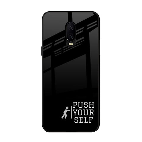 Push Your Self OnePlus 6T Glass Back Cover Online