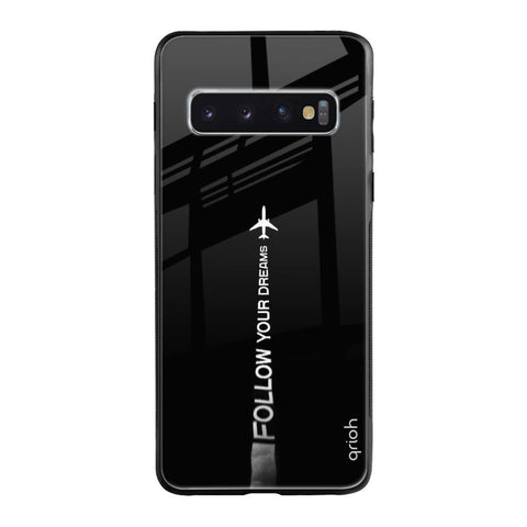 Follow Your Dreams Samsung Galaxy S10 Glass Cases & Covers Online