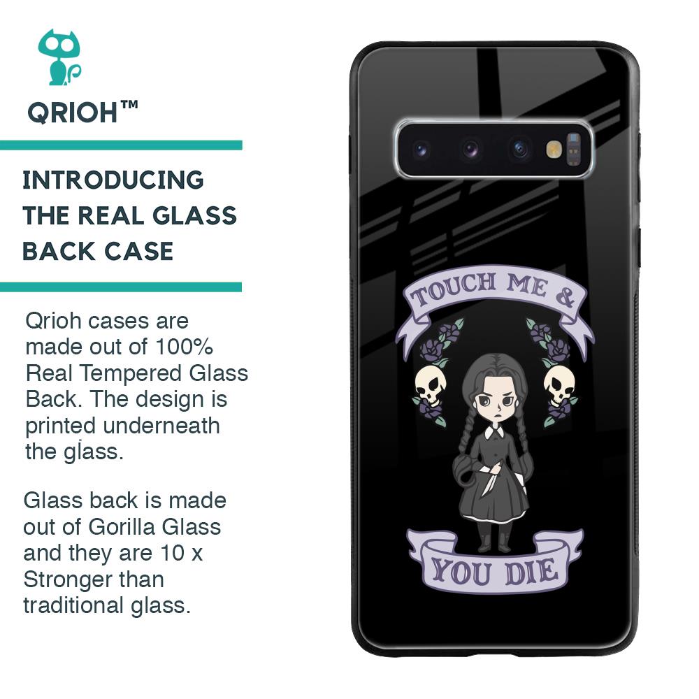 Touch Me & You Die Glass Case for Samsung Galaxy S10