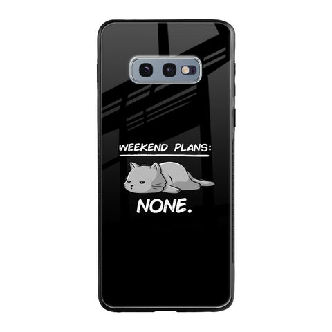 Weekend Plans Samsung Galaxy S10E Glass Back Cover Online