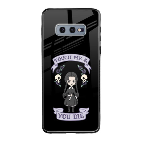 Touch Me & You Die Samsung Galaxy S10E Glass Back Cover Online