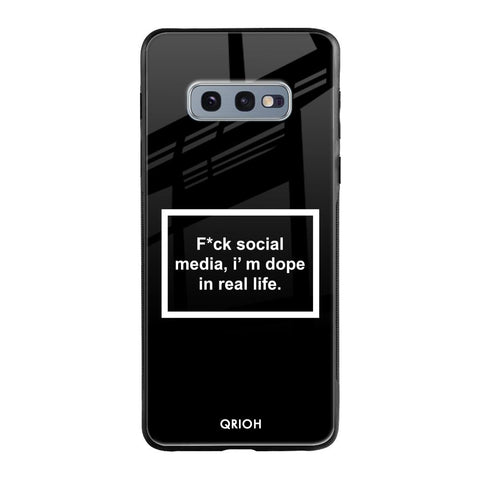Dope In Life Samsung Galaxy S10E Glass Cases & Covers Online