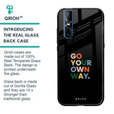 Go Your Own Way Glass Case for Vivo V15 Pro