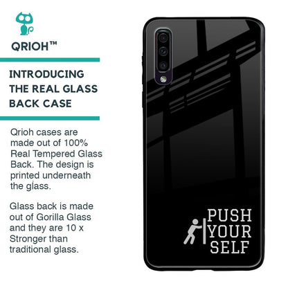 Push Your Self Glass Case for Samsung Galaxy A50