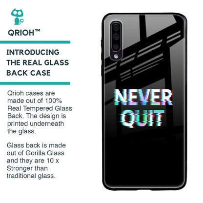 Never Quit Glass Case For Samsung Galaxy A50