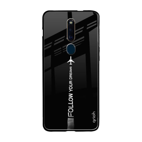 Follow Your Dreams Oppo F11 Pro Glass Cases & Covers Online