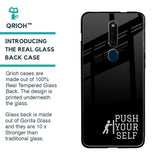 Push Your Self Glass Case for Oppo F11 Pro