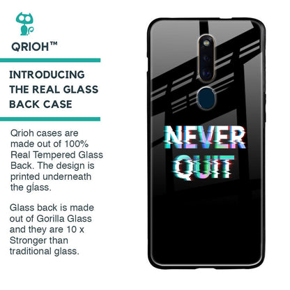 Never Quit Glass Case For Oppo F11 Pro