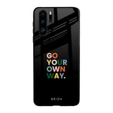 Go Your Own Way Huawei P30 Pro Glass Back Cover Online