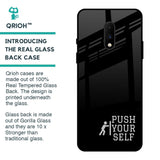 Push Your Self Glass Case for OnePlus 7