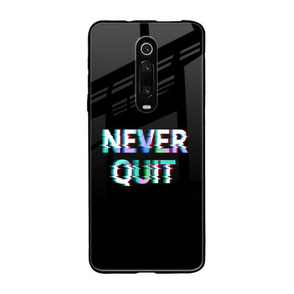 Never Quit Xiaomi Redmi K20 Glass Back Cover Online