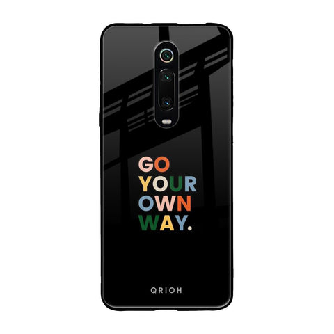 Go Your Own Way Xiaomi Redmi K20 Glass Back Cover Online