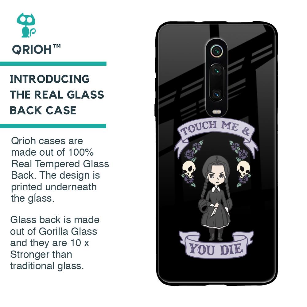 Touch Me & You Die Glass Case for Xiaomi Redmi K20