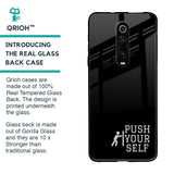 Push Your Self Glass Case for Xiaomi Redmi K20