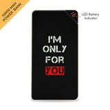 Only for You 10000 mAh Universal Power Bank Online