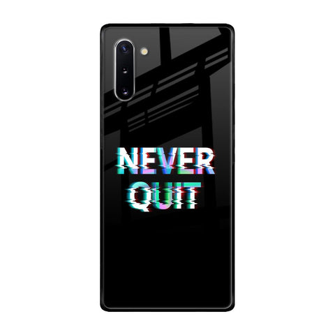 Never Quit Samsung Galaxy Note 10 Glass Back Cover Online