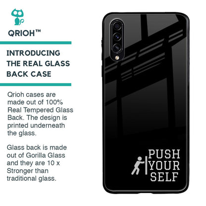 Push Your Self Glass Case for Samsung Galaxy A50s