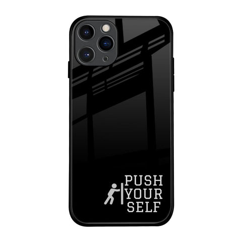 Push Your Self iPhone 11 Pro Glass Back Cover Online