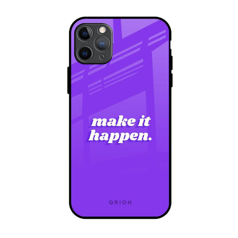 Make it Happen iPhone 11 Pro Max Glass Back Cover Online