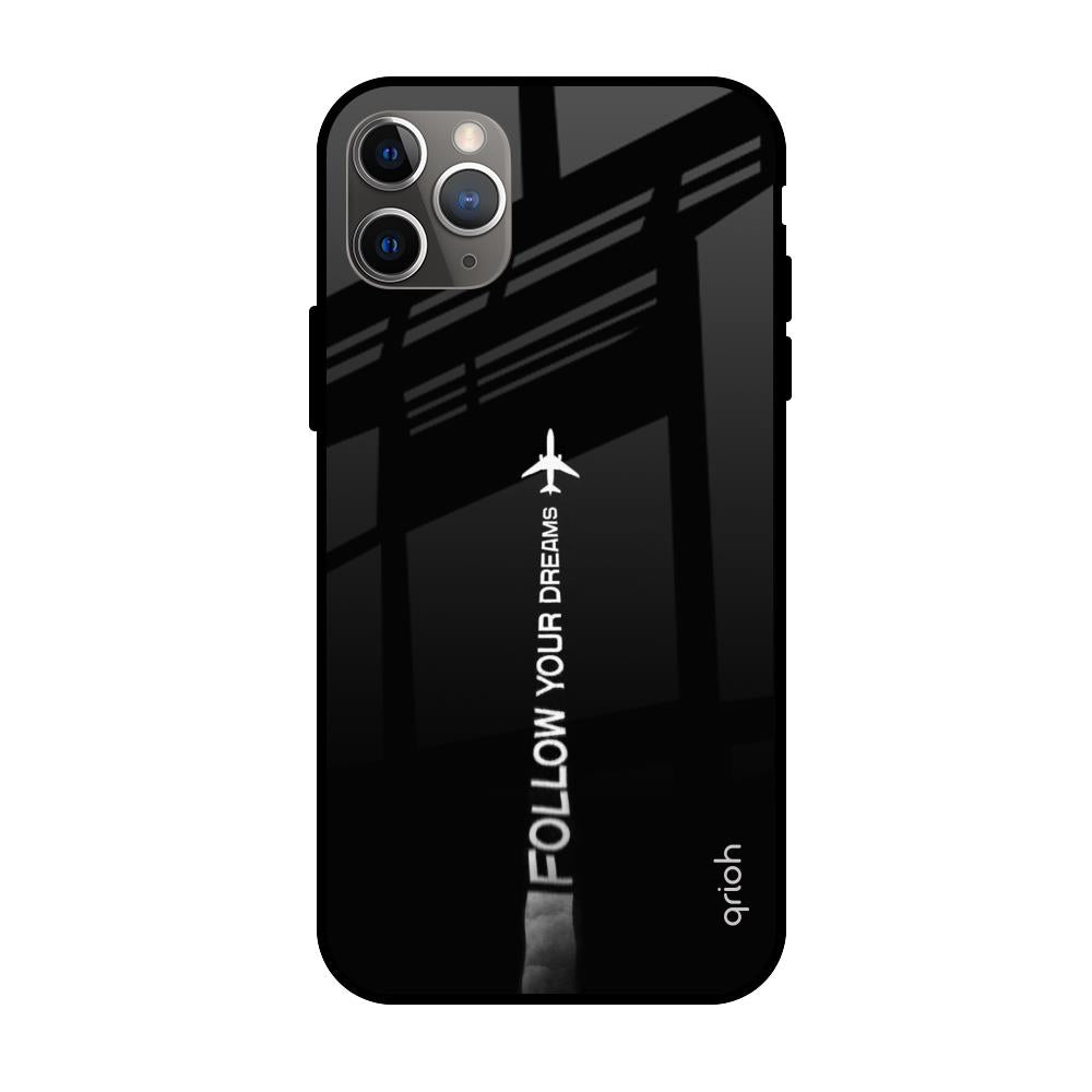 Follow Your Dreams Apple iPhone 11 Pro Max Glass Cases & Covers Online