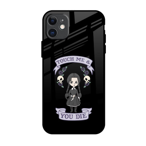 Touch Me & You Die iPhone 11 Glass Back Cover Online