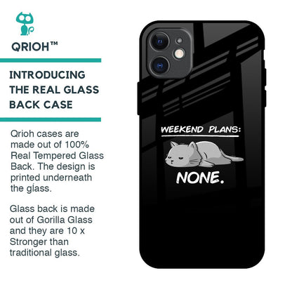 Weekend Plans Glass Case for iPhone 11